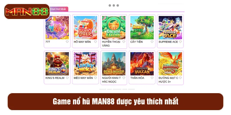 Game nổ hũ MAN88 được yêu thích nhất